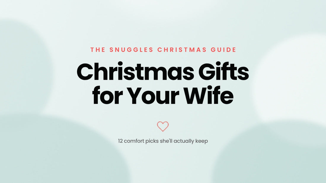 Christmas Gifts for Your Wife – The Snuggles Journal