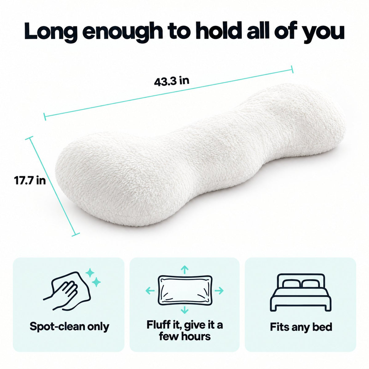 Cozy Curve Pillow size 43.3 x 17.7 inches, spot-clean only, fits any bed