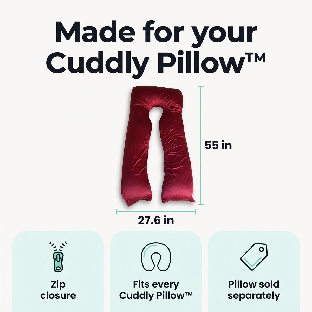 Red Satin Silk Cover size: fits the Cuddly Pillow, 55 x 27.6 inches, zip closure, pillow sold separately